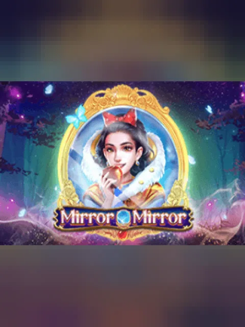 Mirror Mirror
