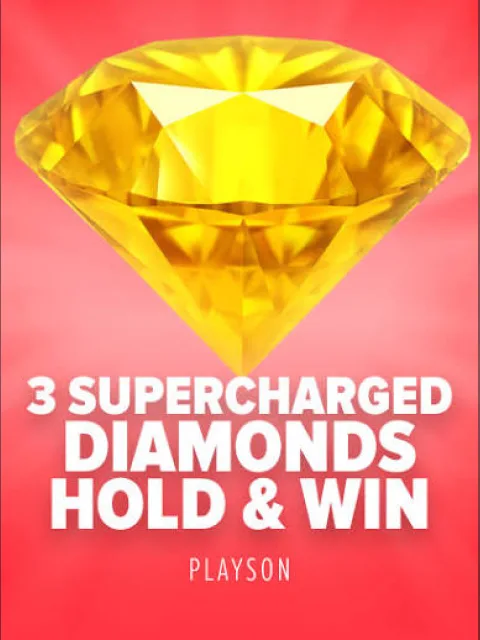 3 Supercharged Diamonds: Hold and Win